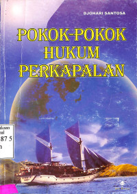 POKOK-POKOK HUKUM PERKAPALAN