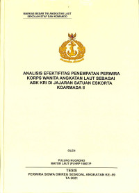 Analisis efektivitas penempatan perwira Korps Wanita Angkatan Laut sebagai ABK KRI di jajaran Satuan Eskorta Koarmada II