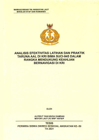 Analisis efektivitas latihan dan praktik Taruna AAL di KRI bima suci-945 dalam rangka mendukung keahlian bernavigasi di KRI