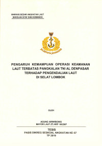 Pengaruh kemampuan operasi keamanan laut terbatas pangkalan TNI AL Denpasar terhadap pengendalian laut di Selat Lombok