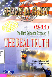 The Real Truth. Fakta Sebenarnya Tragedi 11 September