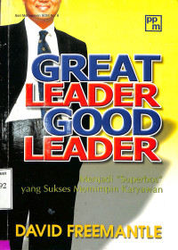 Great leader good leader.menjadi 