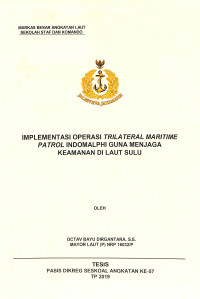 Implementasi operasi Trilateral Maritime Patrol Indomalphi guna menjaga keamanan di Laut Sulu