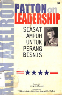 Patton on leadership. siasat ampuh untuk perang bisnis