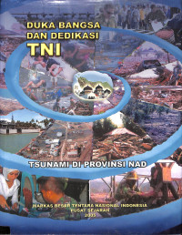 Duka Bangsa Dan Dedikasi TNI,Tsunami Di Provinsi Aceh