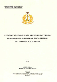 Efektivitas penggunaan KRI kelas Pattimura guna mendukung operasi siaga tempur laut Guspurla Koarmada I