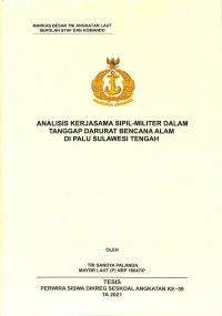 Analisis kerjasama sipil-militer dalam tanggap darurat bencana alam di Palu Sulawesi Tengah