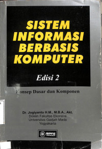 Sistem Informasi. Konsep Dasar, Analisis Desain Dan Implementasi