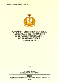 Pengaruh pendistribusian bekal suku cadang KRI Koarmada II di Dopusbektim terhadap pelaksanaan tugas operasi laut