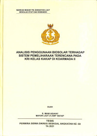 Analisis penggunaan biosolar terhadap sistem pemeliharaan terencana pada KRI kelas kakap di Koarmada II