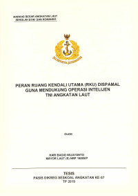 Peran ruang kendali utama (RKU) Dispamal guna mendukung operasi intelijen TNI Angkatan Laut