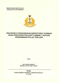 Pentingnya pengawasan inspektorat Kormar guna penyiapan prajurit Pasmar 1 satgas pengamanan pulau terluar