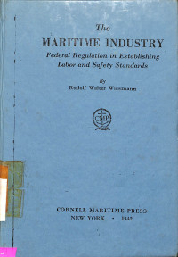 The Maritime Industry, Federal Regulation In Establishing Labor and Safety Standards