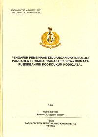 Pengaruh pembinaan kejuangan dan ideologi pancasila terhadap karakter siswa Dikmata Pusdikbanmin Kodikdukum Kodiklatal