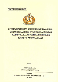 Optimalisasi peran dan kinerja Pomal guna menanggulangi bahaya penyalahgunaan narkotika dalam rangka mendukung tugas TNI Angkatan Laut