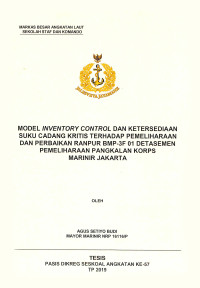 Model inventory control dan ketersediaan suku cadang kritis terhadap pemeliharaan dan perbaikan Ranpur BMP-3f 01 detasemen pemeliharaan pangkalan Korps Marinir Jakarta