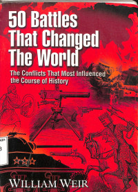 50 Battles That Changed The World