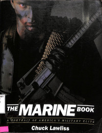 The Marine Book. A Portrait Of Americas Military Elite