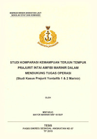 Studi komparasi kemampuan terjun tempur prajurit intai amfibi marinir dalam mendukung tugas operasi (studi kasus prajurit Yontaifib 1 & 2 Marinir)