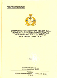 Optimalisasi peran Spotmar Koarmar guna meningkatkan pemberdayaan wilayah pertahanan laut dalam rangka mendukung tugas TNI AL