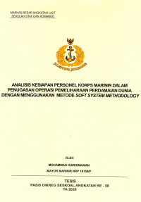 Analisis kesiapan personel Korps Marinir dalam penugasan operasi pemeliharaan perdamaian dunia dengan menggunakan metode Soft System Methodology