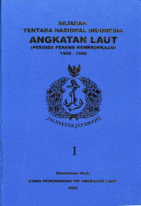 Sejarah Tentara Nasional Indonesia Angkatan Laut (Periode Perang Kemerdekaan) 1945 - 1950. I