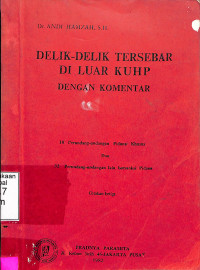 DELIK-DELIK TERSEBAR DI LUAR KUHP DENGAN KOMENTAR