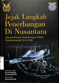 Jejak Langkah Penerbangan Di Nusantara.