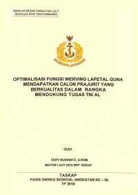 Optimalisasi fungsi werving lapetal guna mendapatkan calon prajurit yang berkualitas dalam rangka mendukung tugas TNI AL