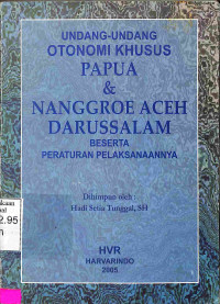 UU OTONOMI KHUSUS PAPUA & NANGGROE ACEH DARUSSALAM