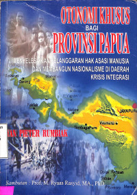 Otonomi Khusus bagi Provinsi Papua