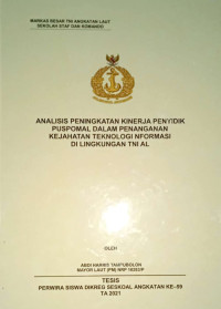 Analisis peningkatan kinerja penyidik Puspomal dalam penanganan kejahatan teknologi informasi di lingkungan TNI AL