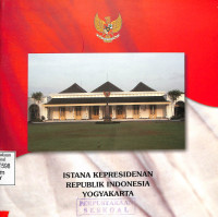 ISTANA  KEPRESIDENAN  REPUBLIK  INDONESIA  YOGYAKARTA