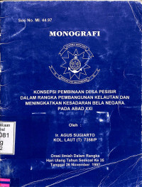 Monografi Konsepsi Pembinaan Desa Pesisir Dalam Rangka Pembangunan Kelautan Dan Meningkatkan Kesadaran Bela Negara Pada Abad  XXI