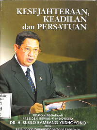 Kesejahteraan, Keadilan dan Persatuan