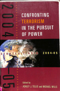 CONFRONTING TERRORISM IN THE PURSUIT OF POWER