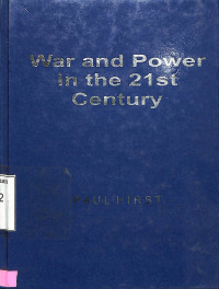 War and Power in the 21st Century. The State, Military Conflict and the International System