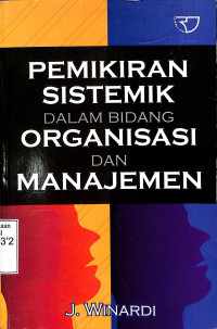 Pemikiran Sistemik dalam Bidang Organisasi dan Manajemen