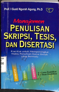 MANAJEMEN PENULISAN SKRIPSI,TESIS DAN DISERTASI