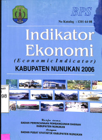 Indikator Ekonomi (Economic Indicator) KABUPATEN NUNUKAN 2006