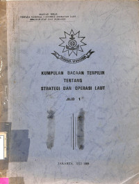 Kumpulan Bacaan Terpilih Tentang Strategi dan Operasi Laut