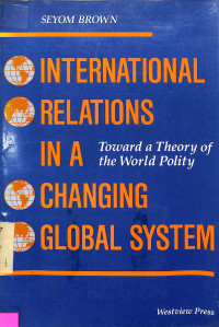 International Relations in a Changing Global Systems