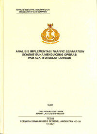 Analisis implementasi tarffic separation scheme guna mendukung operasi PAM ALKI II di Selat Lombok