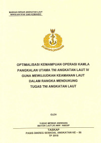 Optimalisasi kemampuan operasi Kamla pangkalan utama TNI Angkatan Laut IV guna mewujudkan keamanan laut dalam rangka mendukung tugas TNI Angkatan Laut