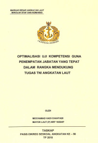 Optimalisasi uji kompetensi guna penempatan jabatan yang tepat dalam rangka mendukung tugas TNI Angkatan Laut