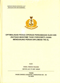 Optimalisasi peran operasi perdamaian oleh KRI (Satgas maritime task force/MTF) guna mendukung peran diplomasi TNI AL