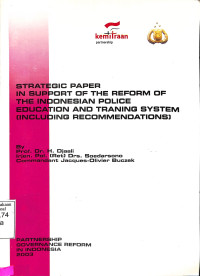 Strategic paper in Support of the Reform of the Indonesian Police Education and Traning System