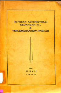 Ikhtisar Administrasi Keuangan RI & Terjemahan ICW : RAB : IAR