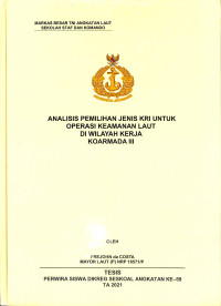 Analisis pemilihan jenis KRI untuk operasi keamanan laut di wilayah kerja Koarmada III