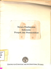 NERACA PEMBAYARAN INDONESIA: PROSPEK DAN PERMASALAHAN